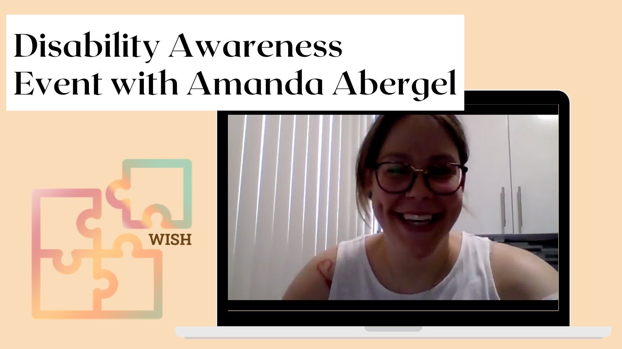WISH's Disability Awareness Event: Disability Sex Education and Sexual Ableism with Amanda Abergel