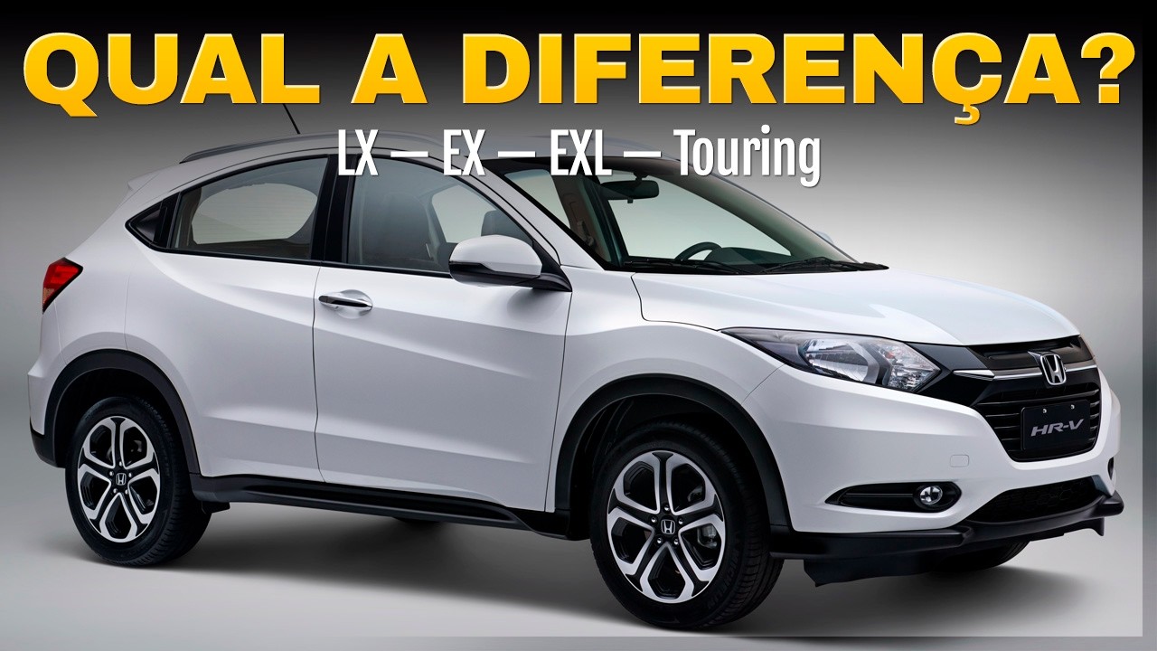 Honda HRV EX, LX, EXL ou Touring? Veja Diferenças e Evoluções nas versões