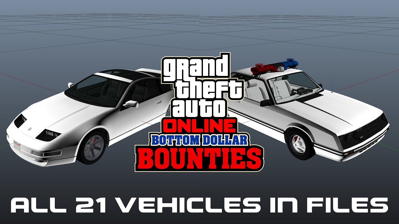 GTAO: Bottom Dollar Bounties - All New 21 Vehciles in Files