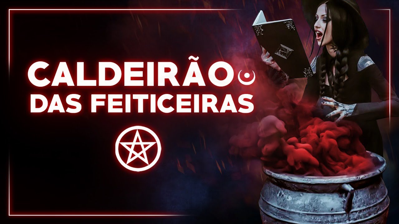 Caldeirão - Mistérios revelados e Consagração