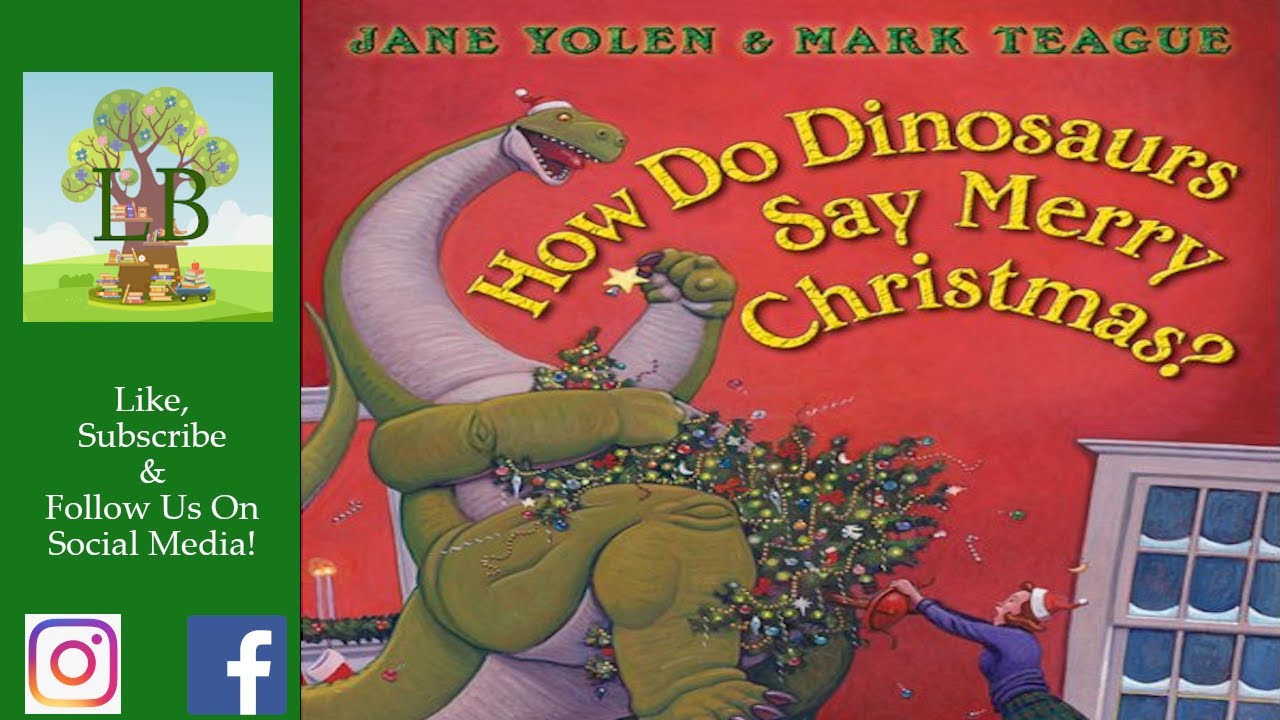 🎄 How Do Dinosaurs Say Merry Christmas - Read Aloud