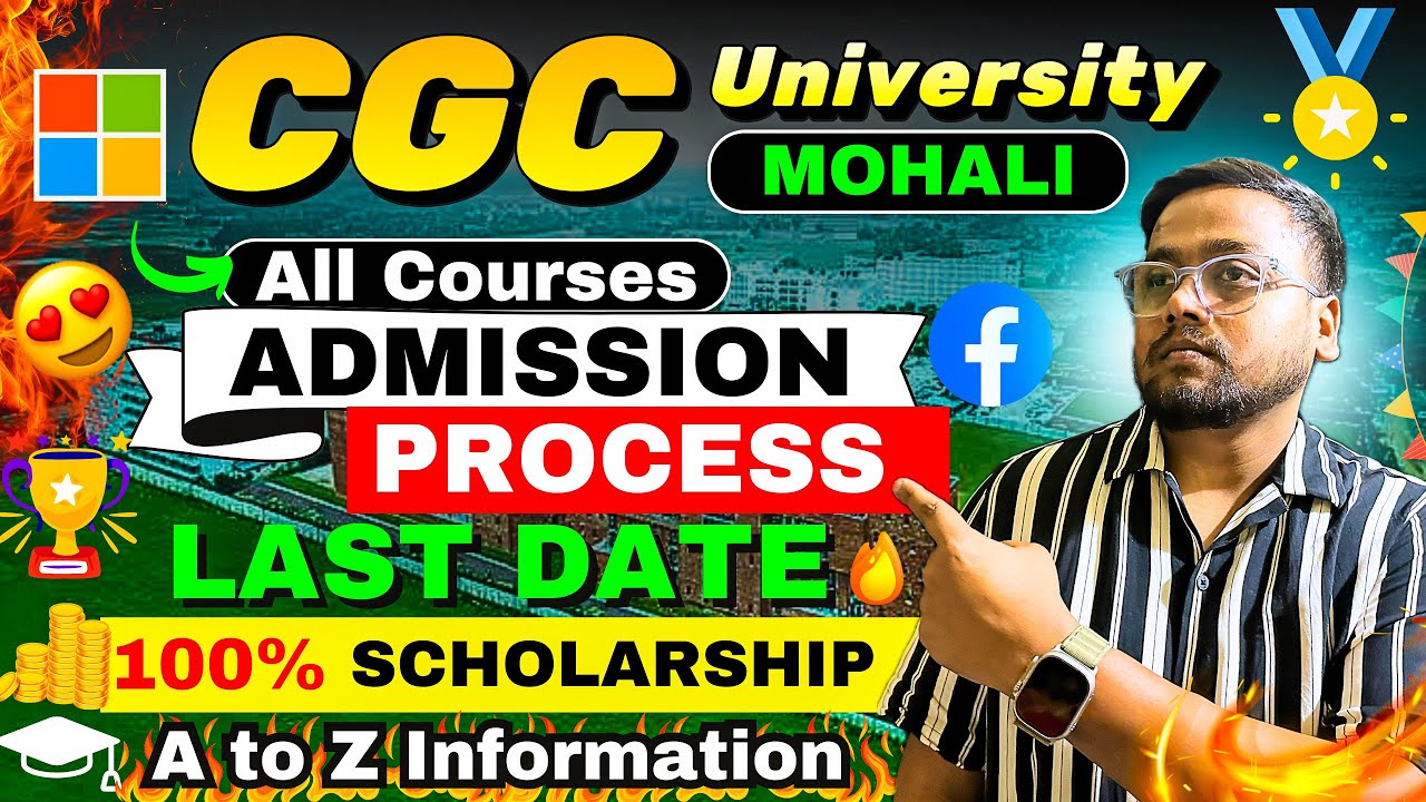 CGC University Mohali Admission Process 2026 🔥 | 100% Scholarship,Eligibility, Fees | CGC Mohali