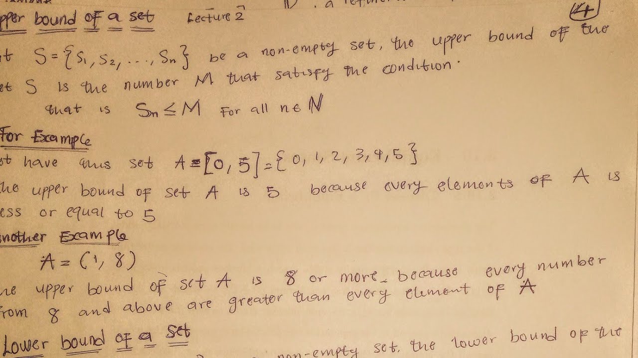 Upper and Lower bound of a set (lecture 2)