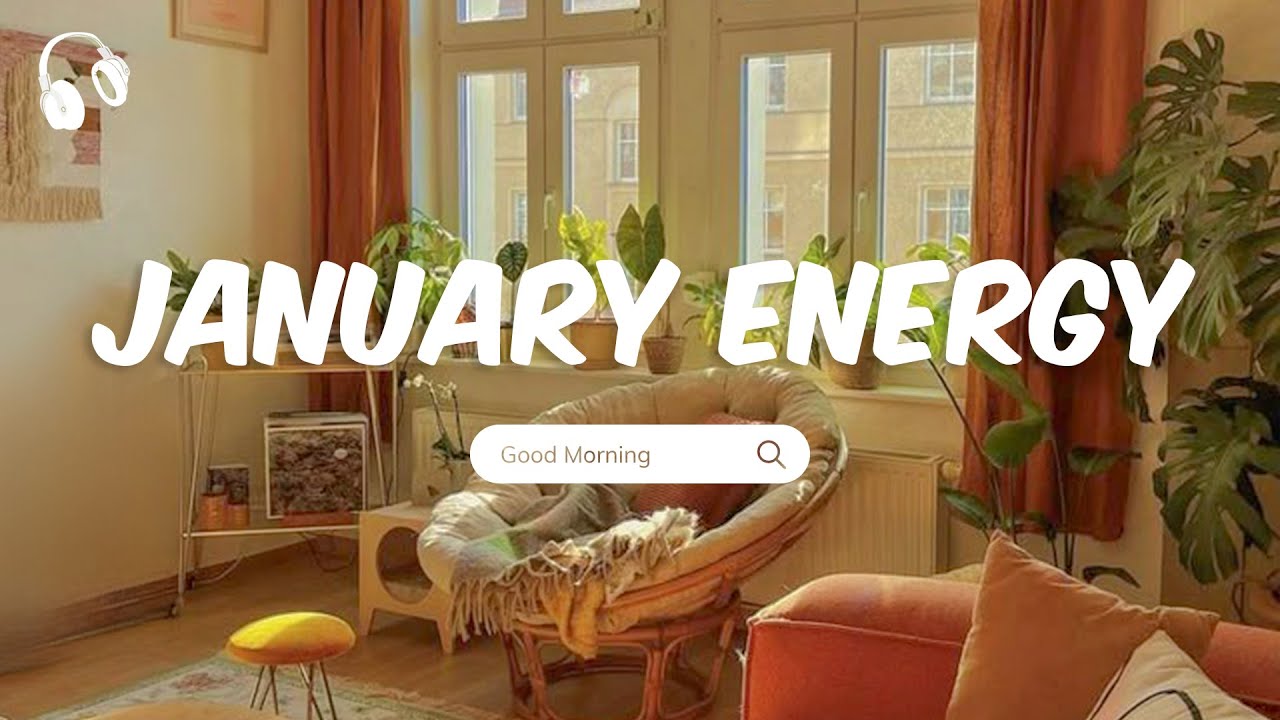 January Energy 🌻 Uplifting music to boost your mood and stay motivated