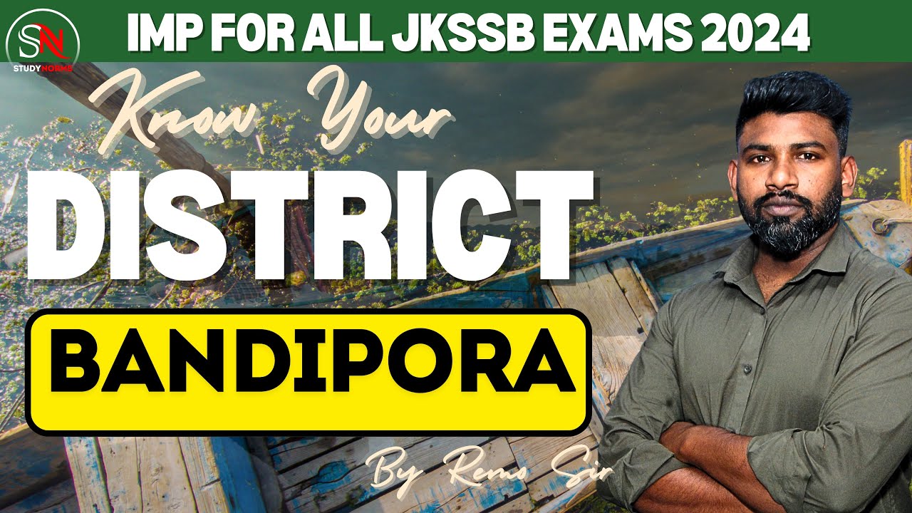 BANDIPORA | KNOW YOUR DISTRICT | GENERAL KNOWLEDGE WITH SPECIAL REFERENCE TO J&K | BY REMO SIR