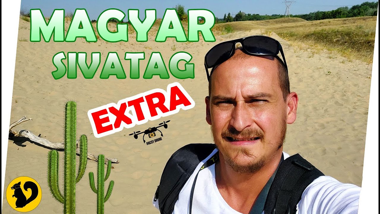 A Magyar Sivatag - EXTRA [Pacsy Drone] - Pacsy Produkció