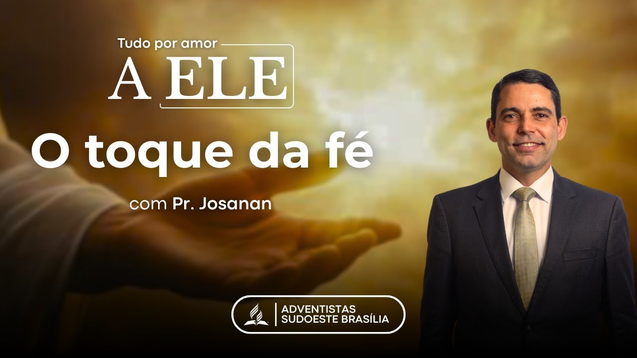 Tudo por amor A ELE - O toque da fé I Pr. Josanan | 06/02/2026