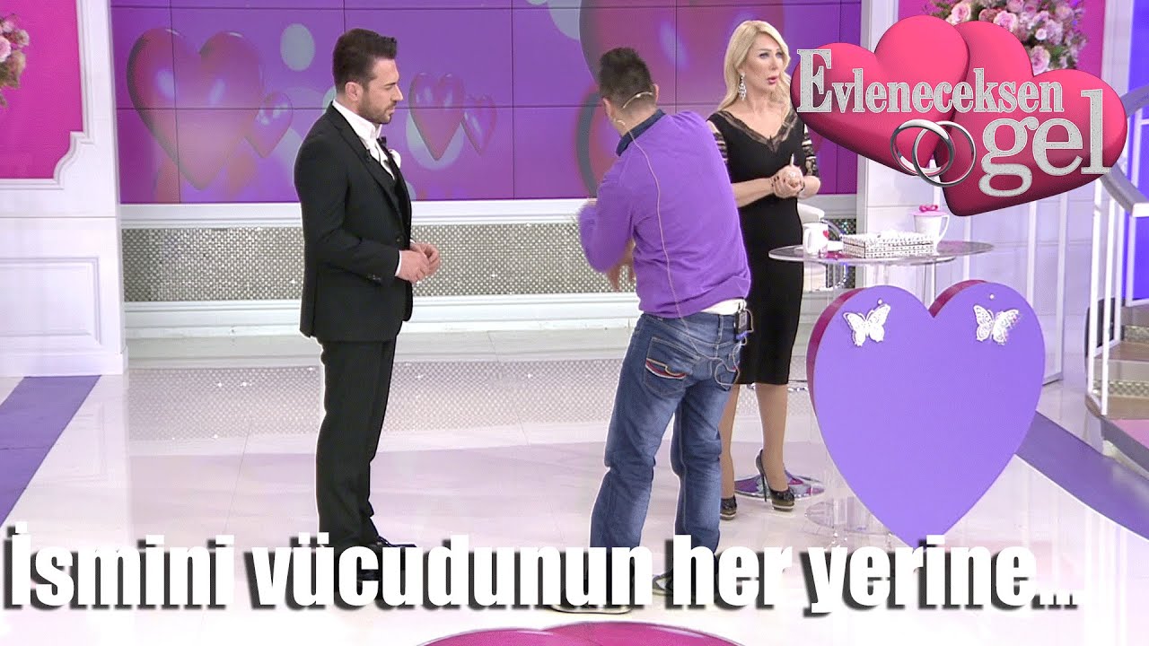 Evleneceksen Gel - İsmini Vücudunun Heryerine Yazdırdı!
