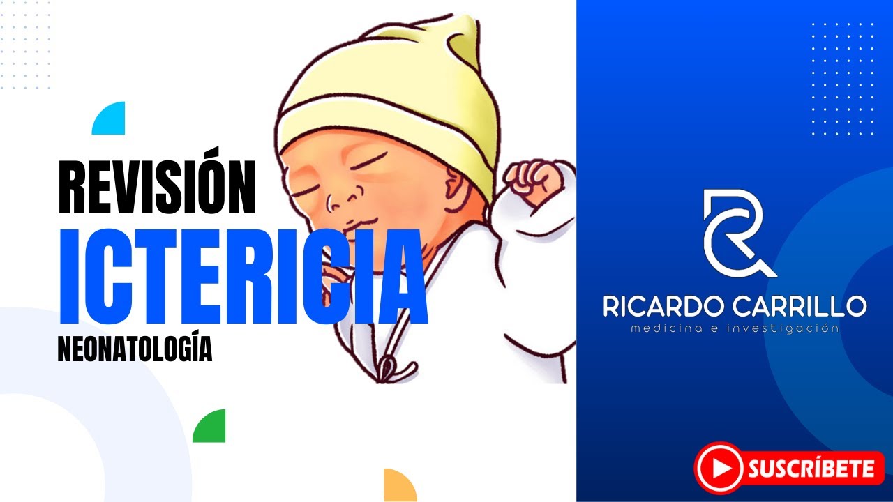 Ictericia neonatal l Neonatología