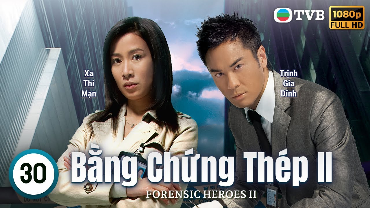 Xa Thi Mạn | Phim TVB Bằng Chứng Thép II (Forensic Heroes II) 30/30 | Âu Dương Chấn Hoa | 2008