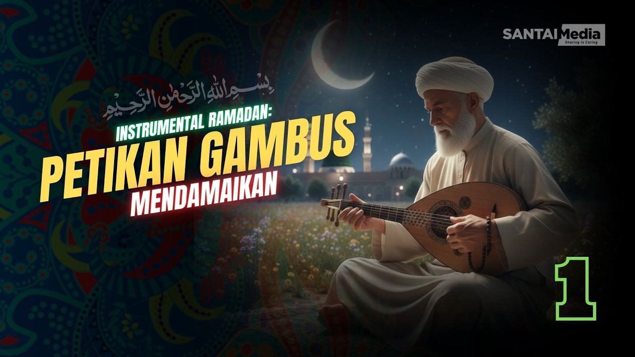 Instrumental Ramadan : Petikan Gambus Mendamaikan (1)#fypyoutube #malaysia #indonesia #thailand