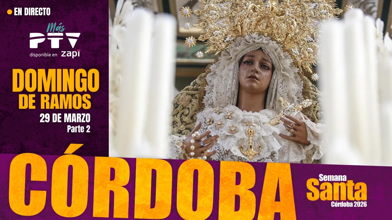 🟡 Domingo de Ramos en C&oacute;rdoba | Parte 2 | Semana Santa 2026