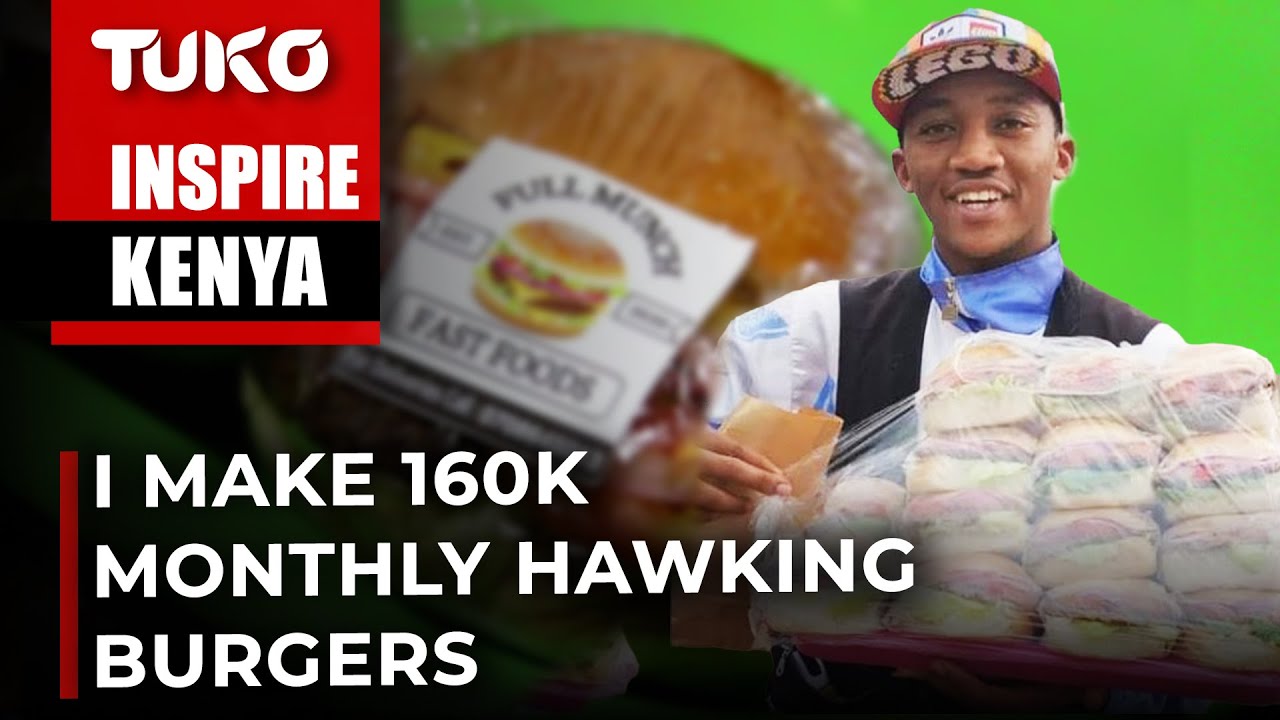 One day Full Munch Burgers will be a household name in Kenya | Tuko TV