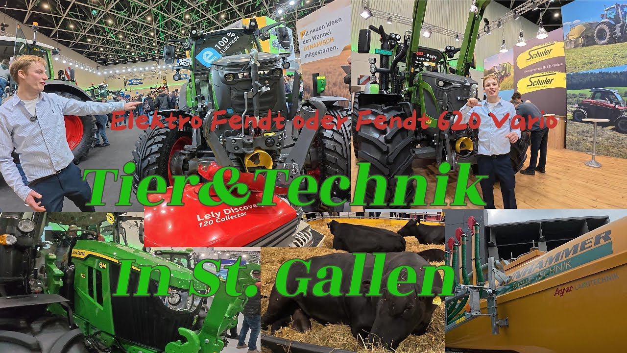 Elektro Fendt oder Fendt 620 Vario ? Tier und Technik in St. Gallen I John Deere I Lely I Fendt