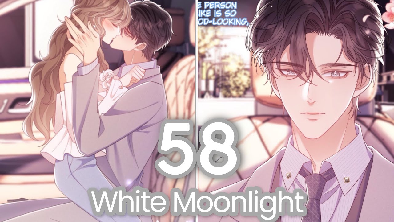 White Moonlight/ My First Crush Made A Move On Me Chapter 58