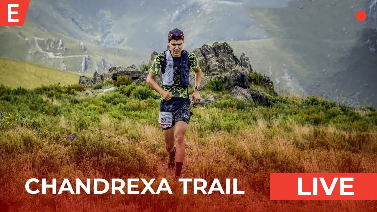 LIVE | CHANDREXA TRAIL 2025