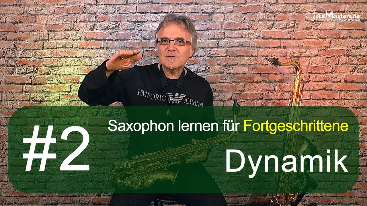 Saxophon lernen f&uuml;r Fortgeschrittene - Dynamik