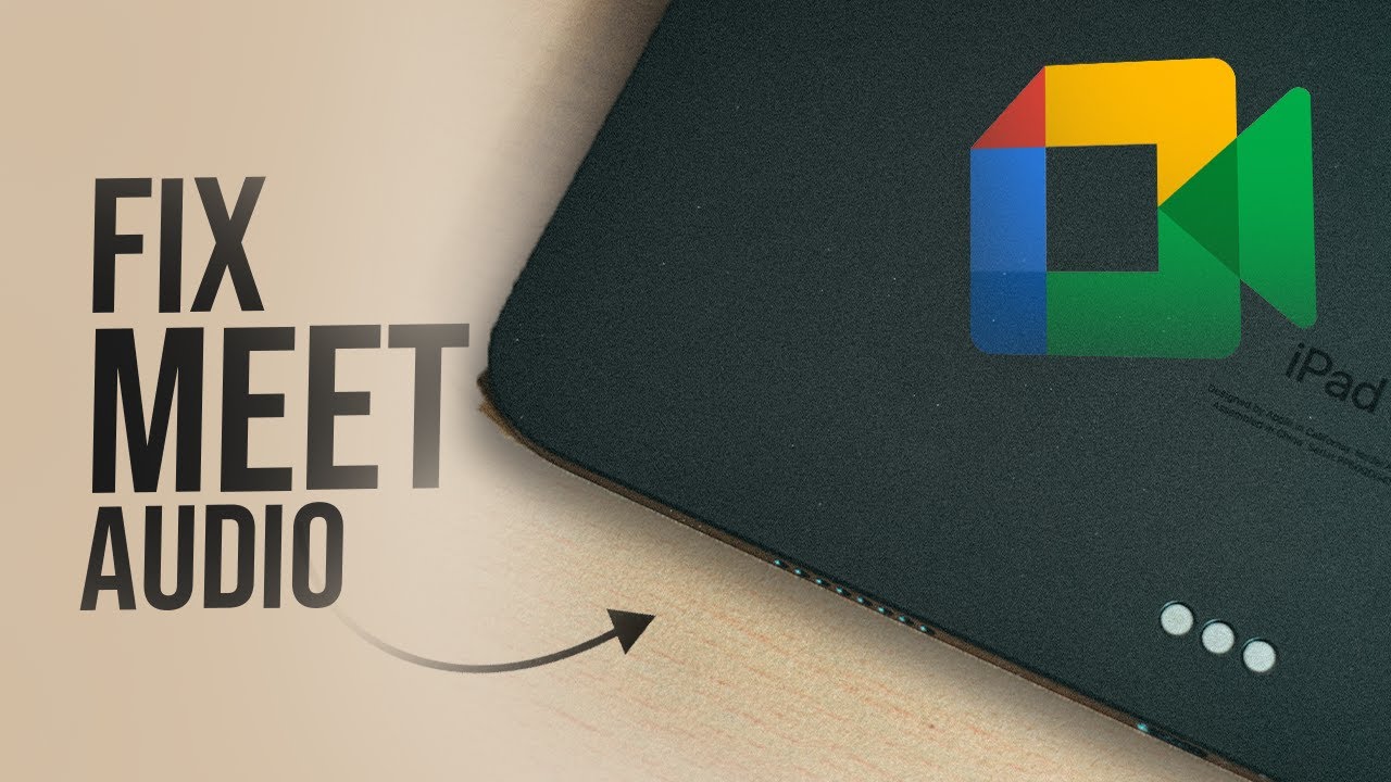 Как исправить проблему отсутствия звука в Google Meet на iPad (инструкция)