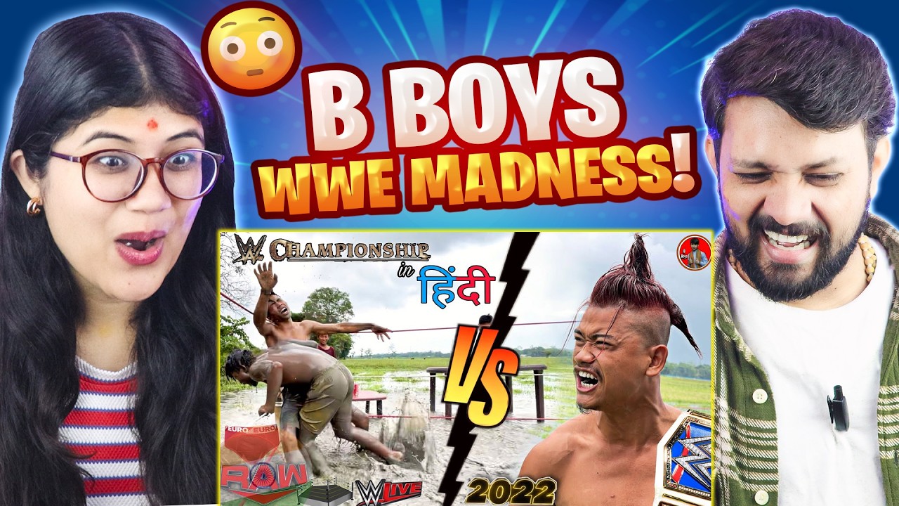 B BOYS WWE REACTION 😳🔥 | EURO CHAMPIONSHIP-LOCAL WWE MATCH IN HINDI VLOG 😂