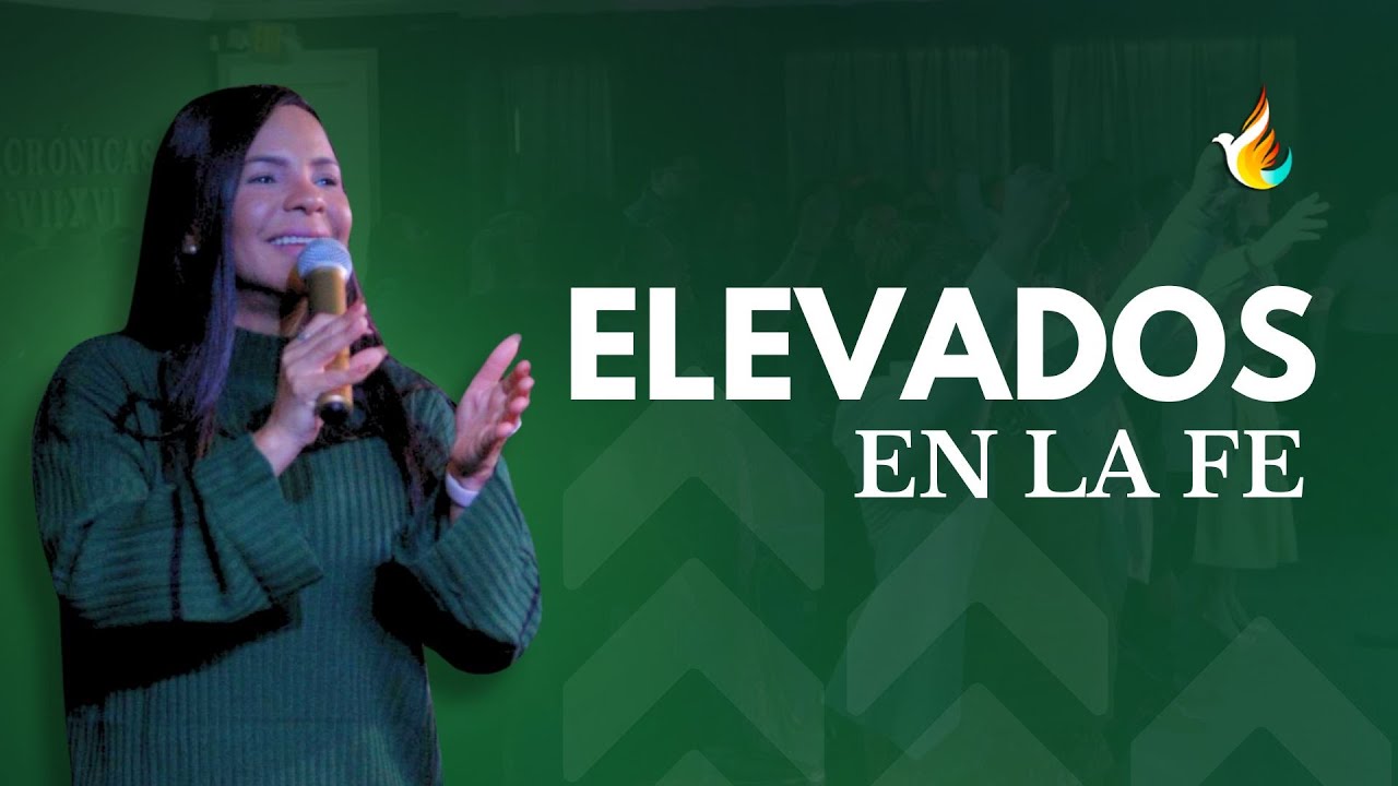 ELEVADOS EN LA FE | PROFETA RITA ARIAS