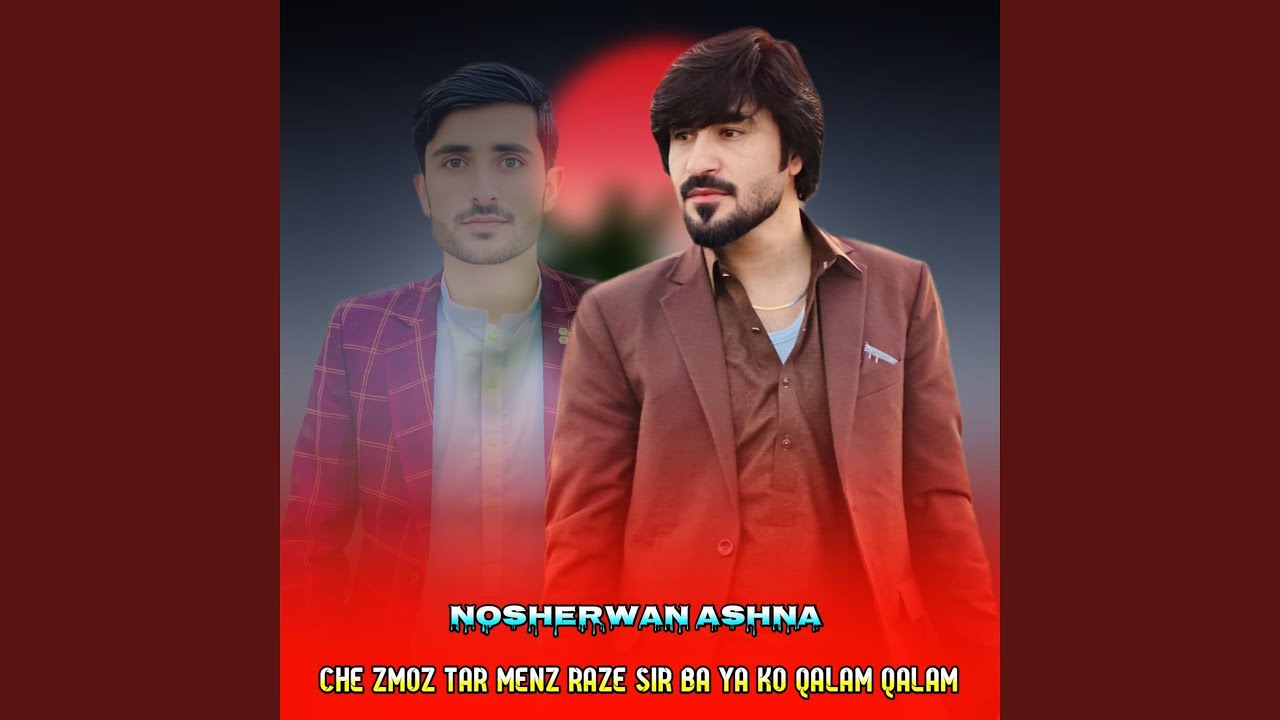 Che Zmoz Tar Menz Raze Sir Ba Ya Ko Qalam Qalam