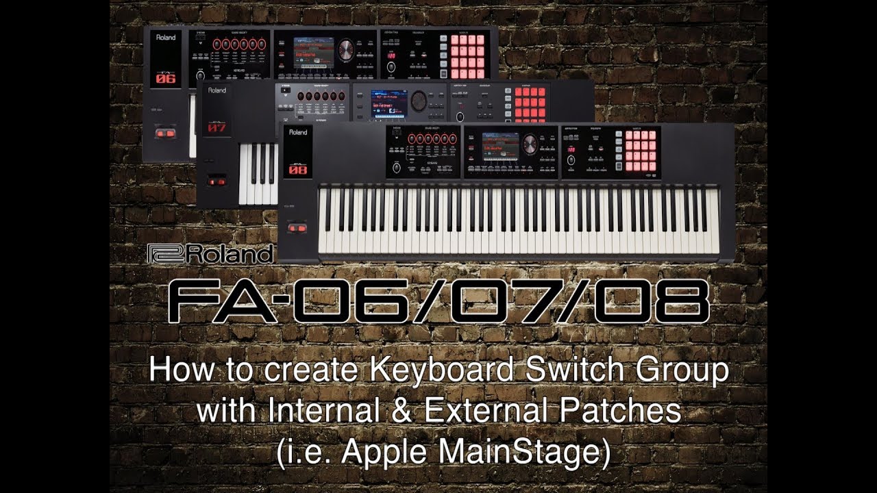 Roland FA-06/07/08 - How to create Keyboard Switch Group with Internal & External Patches