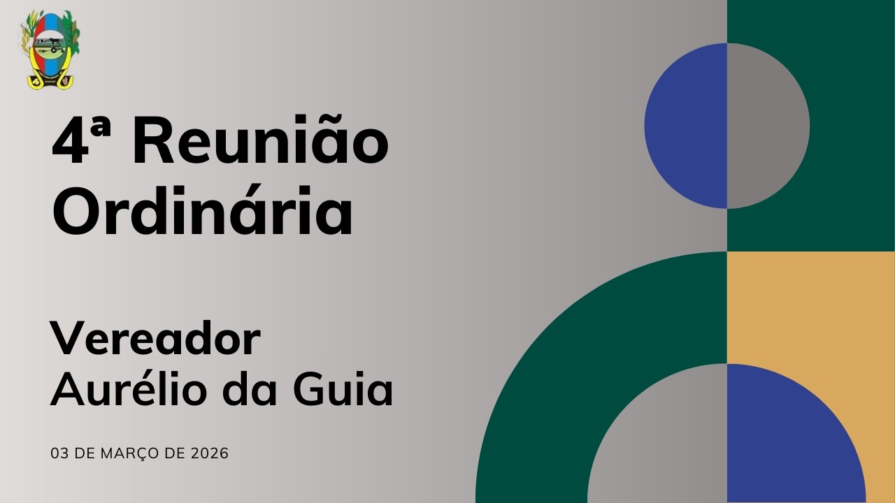 4ª Reunião Ordinária da Câmara Municipal de Cabeceira Grande (MG) 02/03/2026.