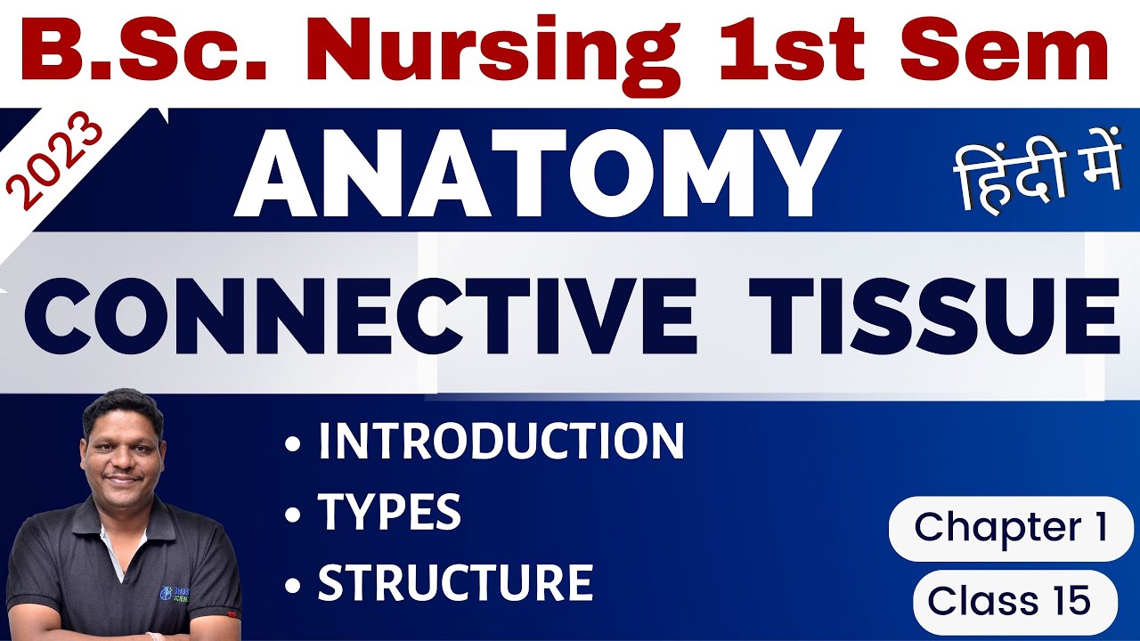 CLASS 16 | CONNECTIVE TISSUE | Unit 1 |B.Sc. Nursing 1st Sem | Anatomy & Physiology
