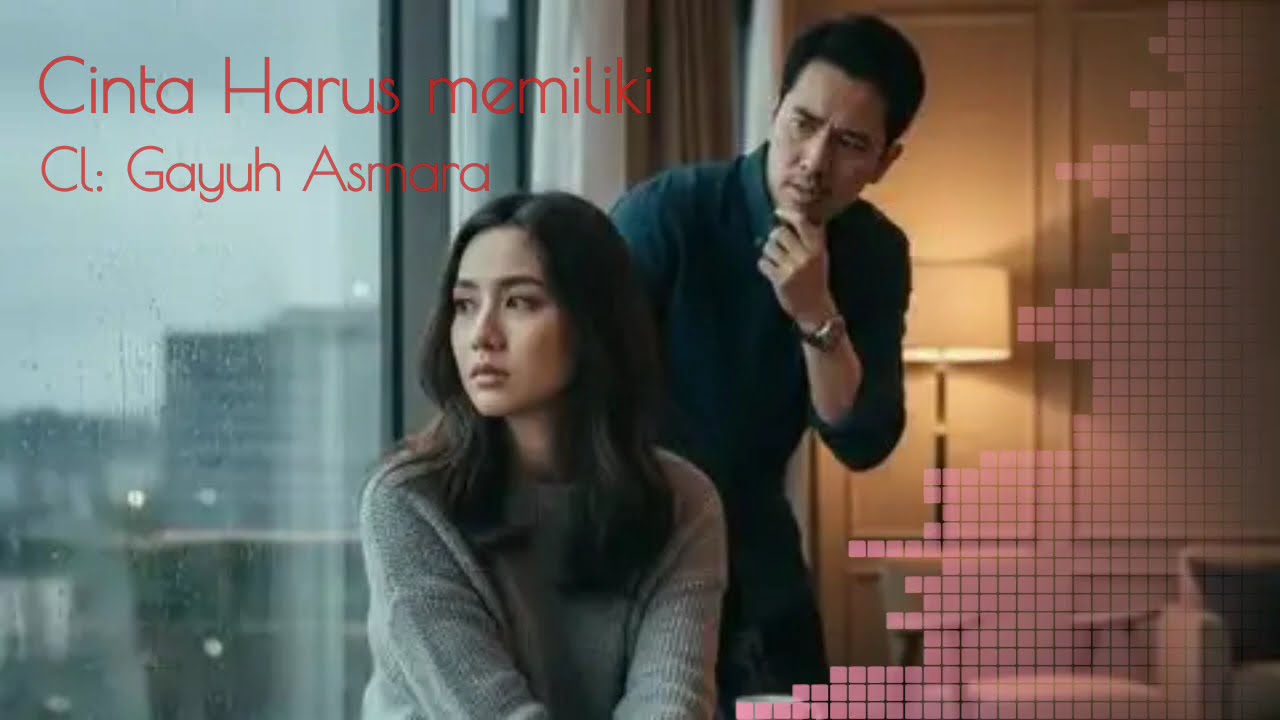 Lagu Galau Terbaru: Cinta Harus Memiliki - Menggambarkan Perasaan yang Dalam