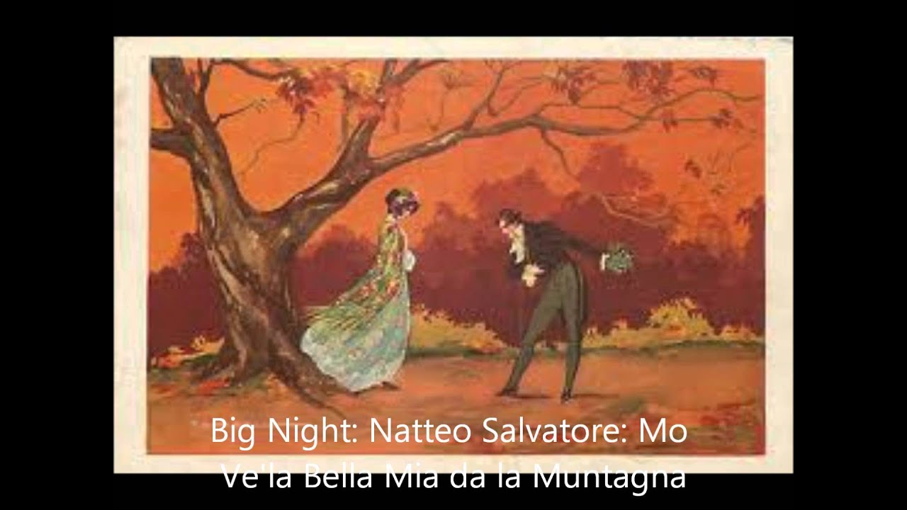 Matteo Salvatore  Mo Ve'la Bella Mia da la Muntagna