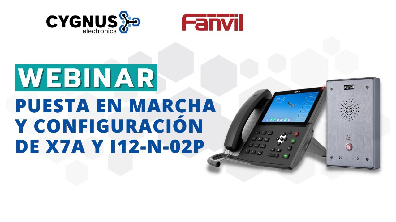 Puesta en marcha y configuración de X7A y i12 02P CYGNUS FANVIL