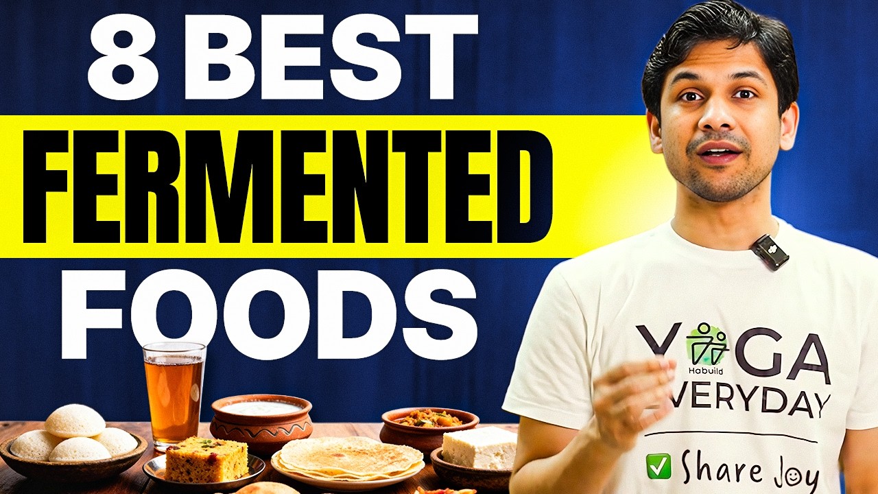 EAT these 8 Fermented Foods for BETTER Digestion | Saurabh Bothra Yoga