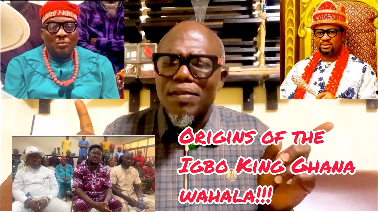 Origins of the IGBO KING GHANA Wahala!!!
