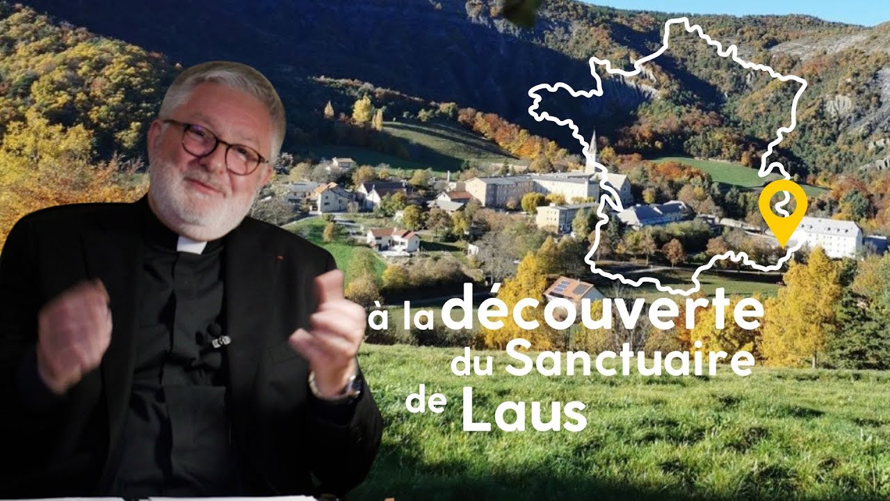 Notre-Dame du Laus : paix et réconciliation au cœur des Hautes-Alpes