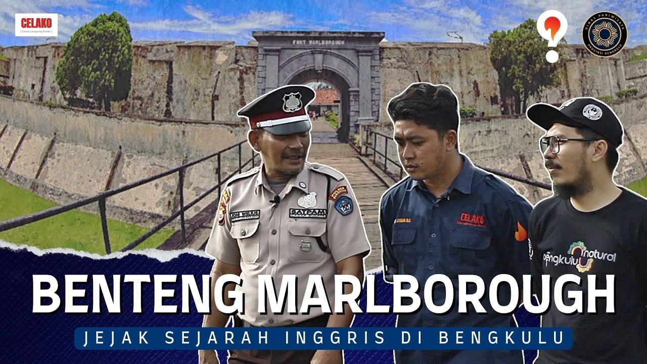 BENTENG MARLBOROUGH | JEJAK SEJARAH INGGRIS DI BENGKULU