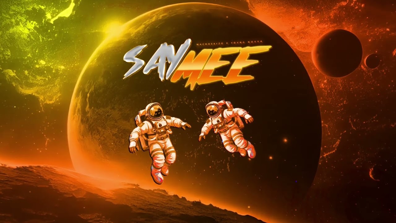 WACHOSKIZO X YOVNG NOVVA - SAY MEE (Audio)