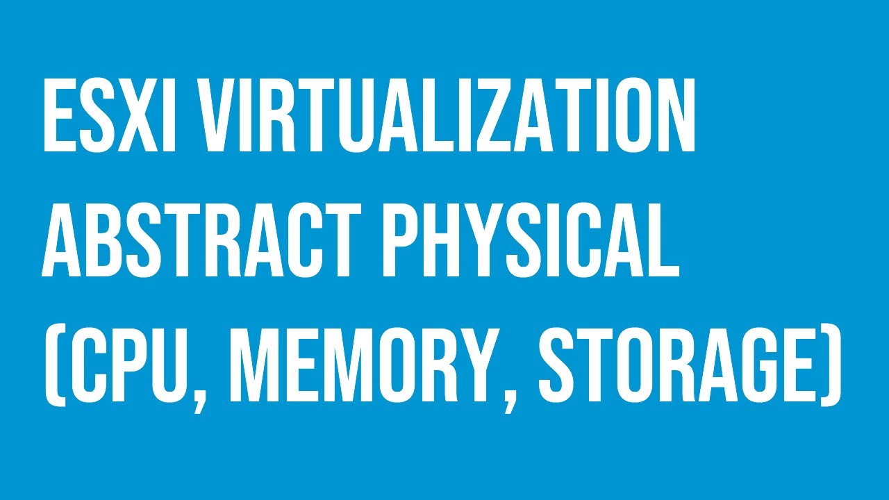 VMware virtualization software-defined abstracts (CPU, memory, storage).