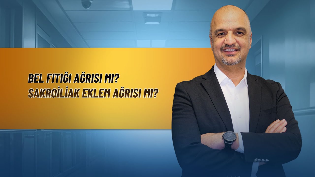 Bel Fıtığı Ağrısı mı? Sakroiliak Eklem Ağrısı mı?