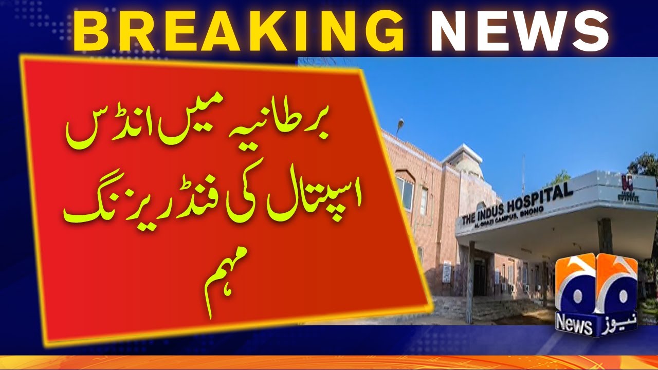 Indus Hospital Fundraising Campaign in UK