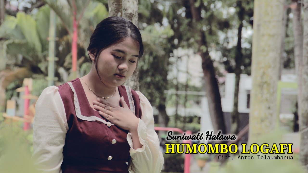 HUMOMBO LOGAFI || Voc: Suniwati Halawa || Cipt: Anton Telaumbanua (Musik Video)