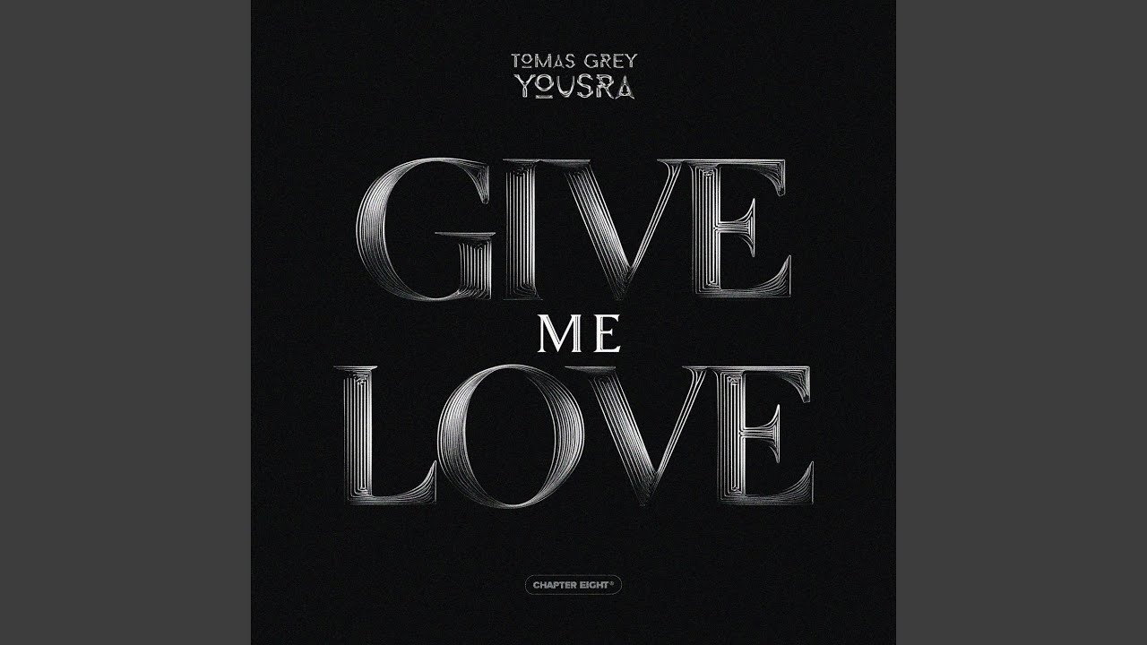 Give Me Love