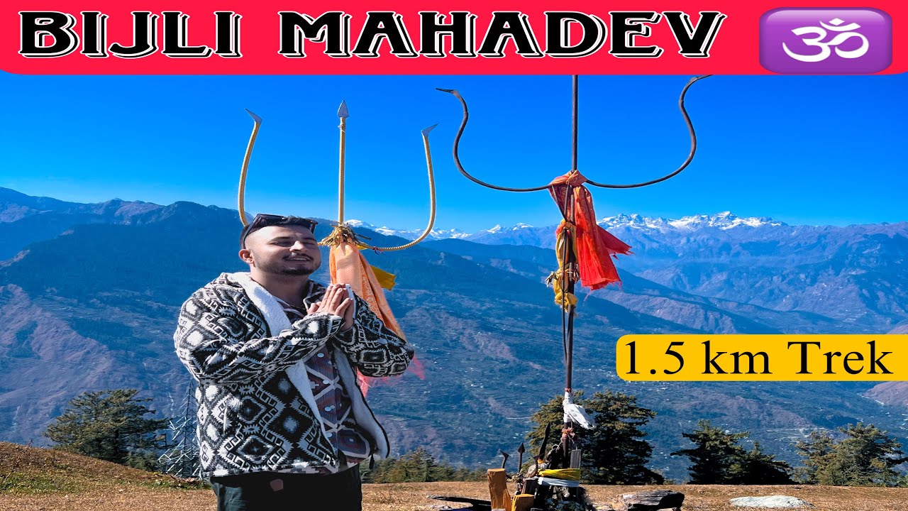 Bijli Mahadev kullu Manali  | Tourist place | Wanderer Tushar #bijlimahadev #kullu