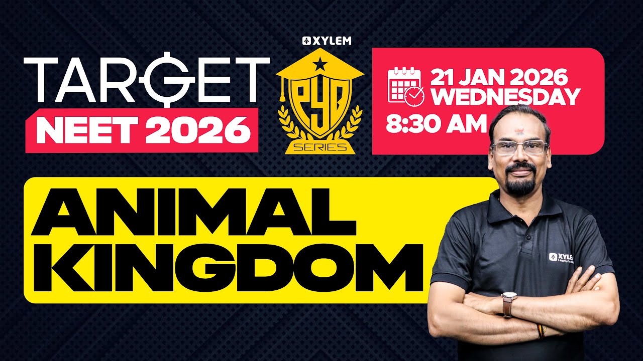 TARGET NEET 2026 - Animal Kingdom | PYQ SERIES  | Xylem NEET 2026