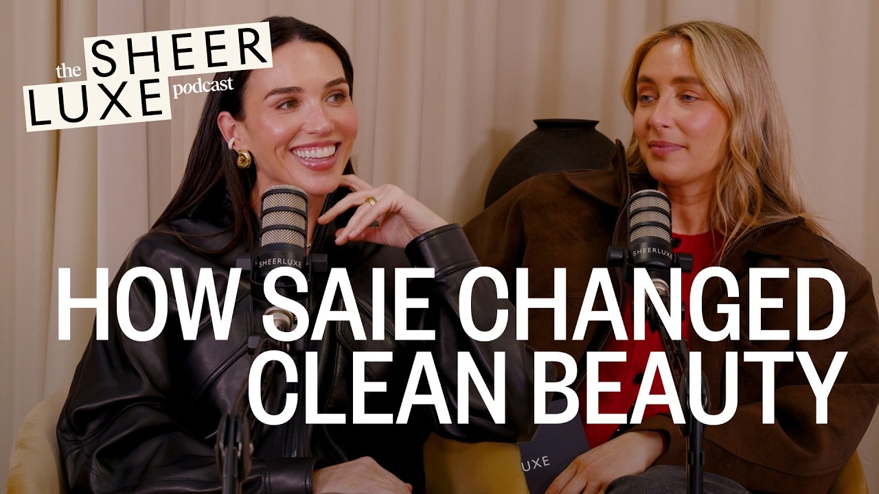Inside Saie: Clean Beauty, Cult Products & Disrupting the Make-Up Industry | SheerLuxe Conversations