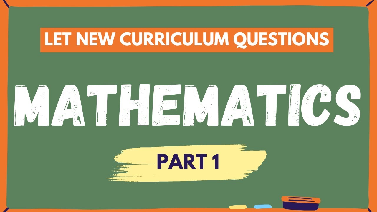 LET REVIEW NEW CURRICULUM Math Questions General Education