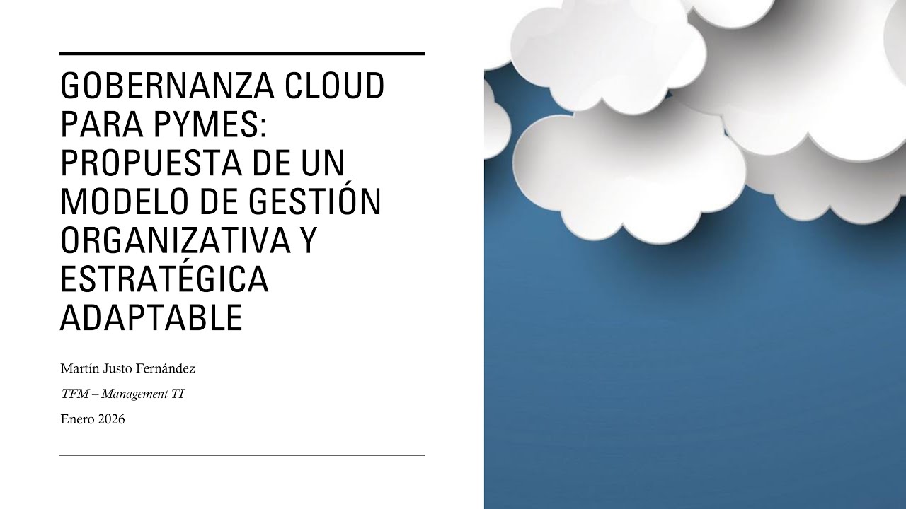 Gobernanza Cloud para pymes: propuesta de un modelo de gestión organizativa y estratégica adaptable