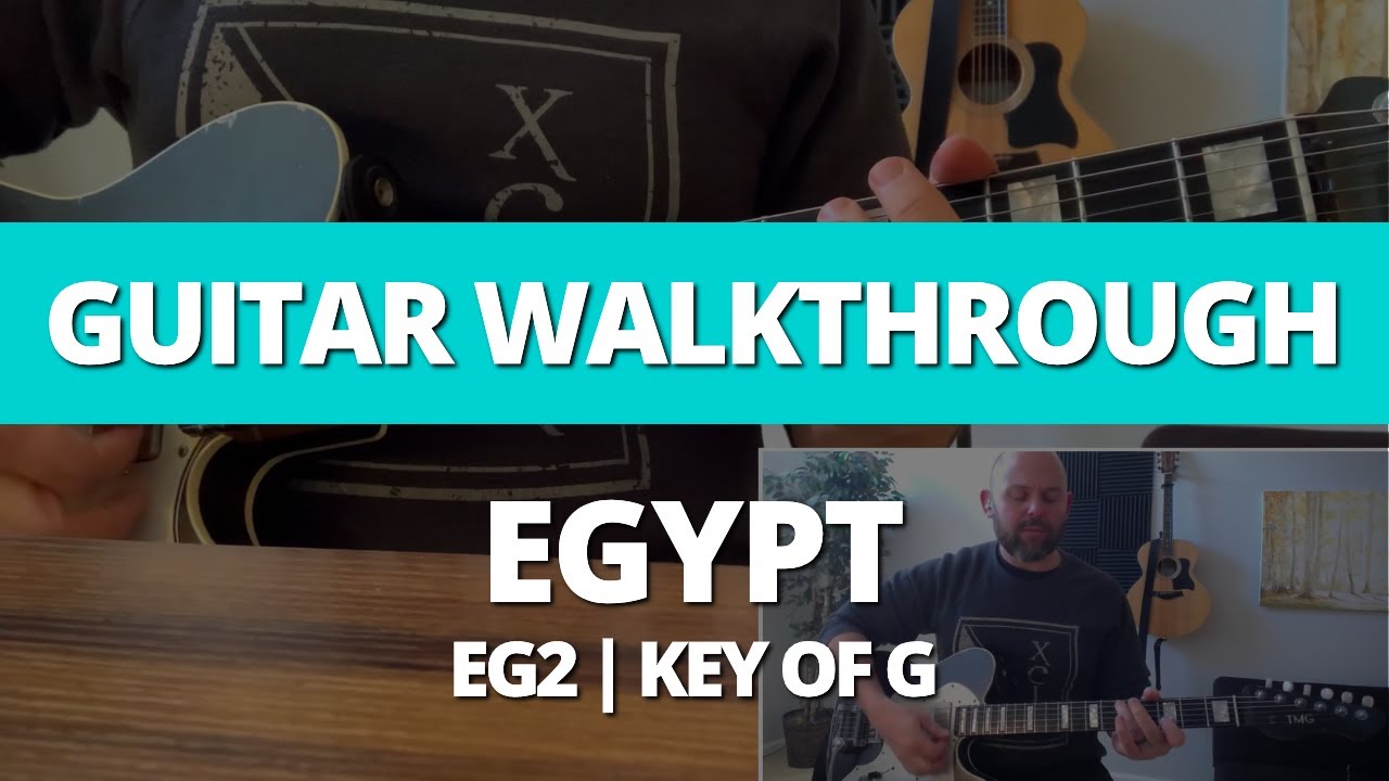 Guitar Walkthrough Tutorial - Egypt - EG2