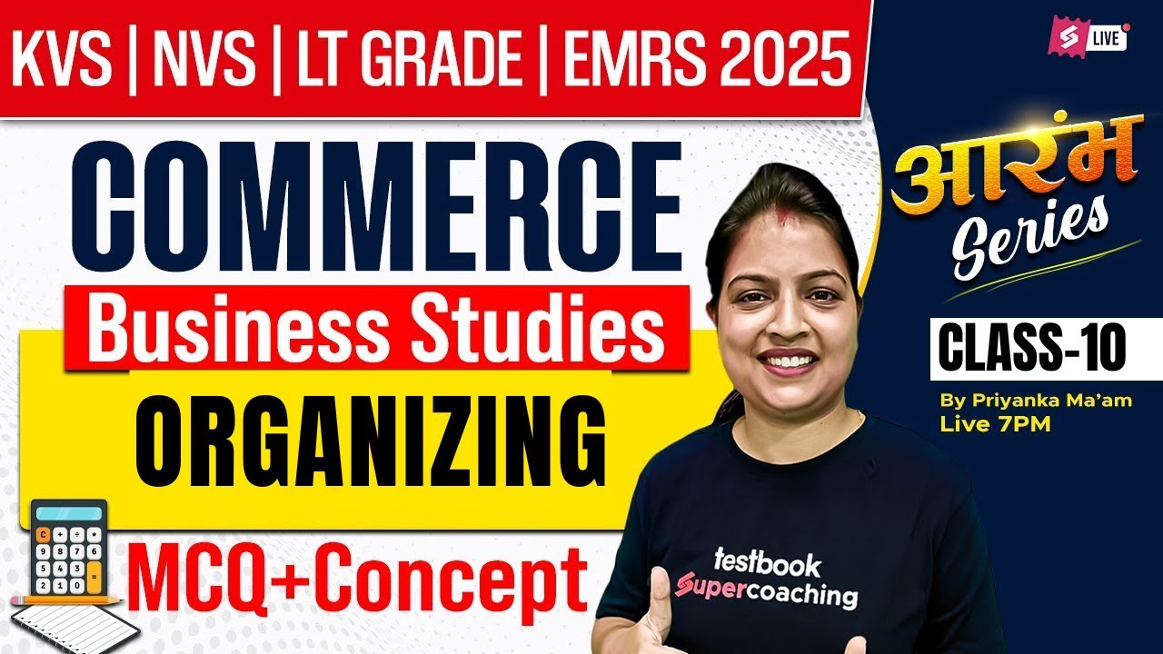 KVS/NVS/UP LT Grade/EMRS PGT Commerce Marathon Class | Business Studies Commerce By Priyanka Mam