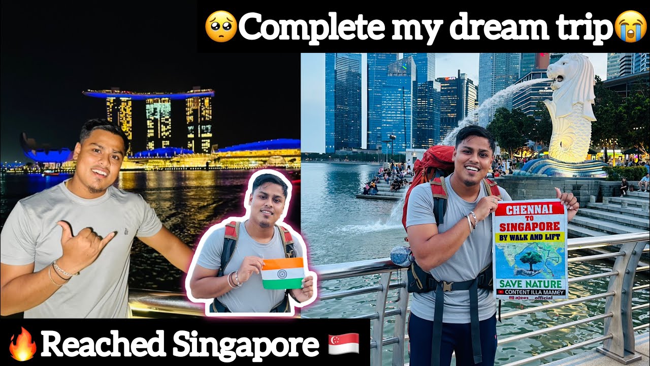 😭Complete My Dream Trip🥺| 🔥Reached Singapore🇸🇬| Chennai to Singapore walk and Lift Trip Over😥
