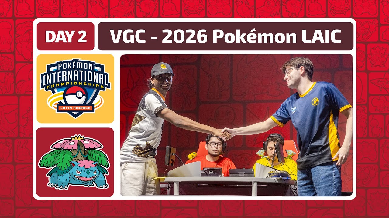 VGC Day 2 | 2026 Pokémon Latin America International Championships